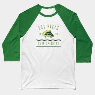 EAT PIZZA Baseball T-Shirt